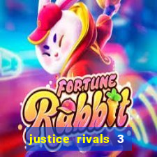 justice rivals 3 dinheiro infinito